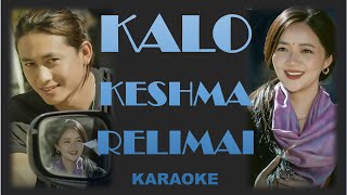 Kalo Keshma Relimai Female Version  KARAOKE  Sunita Thegim [upl. by Jeniffer678]