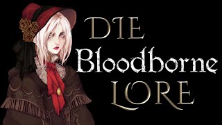 Die KOMPLETTE Bloodborne Lore in nur 2 Stunden [upl. by Sirhc]