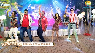 NEW YEAR SPECIAL I FULL EPISODE 3070  Taarak Mehta Ka Ooltah Chashmah  NEW Episodes  तारक मेहता [upl. by Broderic]