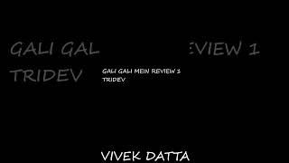 Gali Gali Mein song review 1 Tridev [upl. by Kenti107]