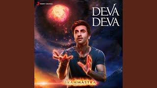 Deva Deva From quotBrahmastraquot [upl. by Einaffets320]