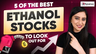 Top 5 Ethanol Stocks with High Potential  5 of the Best Ethanol Shares  Ethanol Companies in India [upl. by Yelah]