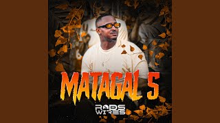 Matagal 5 [upl. by Akinam]