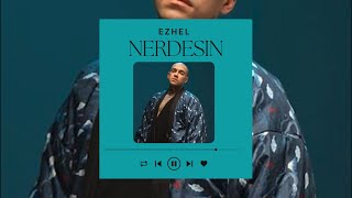 Ezhel  Nerdesin  Music YOUTUBE [upl. by Aratahc269]