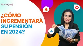 ¿Cómo incrementarán las pensiones ISSSTE en 2024 [upl. by Bakemeier]