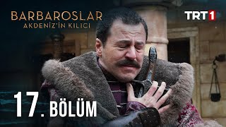 Barbaroslar Akdenizin Kılıcı 17 Bölüm [upl. by Bach829]