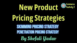 New Product Pricing Strategies in marketing  Skimming Pricing  Penetration Pricing [upl. by Auoy]