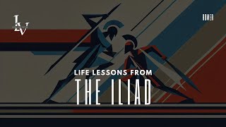 Life lessons from The Iliad by Homer [upl. by Ellehcsar673]