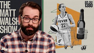 White Player Diversifies The WNBA Champions Of Diversity Are Somehow Not Happy  Ep 1380 [upl. by Gnof662]