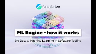 Functionize ML Engine  How it works [upl. by Eira]