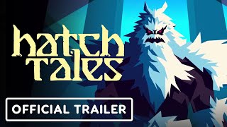 Hatch Tales  Official Showcase Trailer [upl. by Majka]