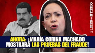 LLEGÓ LA HORA Se presentan al mundo LAS PRUEBAS del FRAUDE de Maduro [upl. by Marten926]