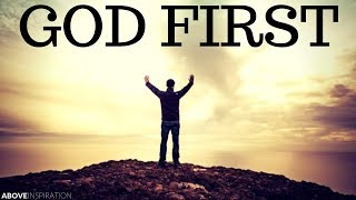 PUT GOD FIRST  Inspirational amp Motivational Video [upl. by Normak]