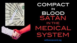 COMPACT IN BLOOD  Satan in the Medical System [upl. by Jacobs]