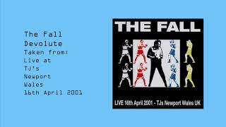 The Fall quotDevolutequot Taken from Live at TJs Newport Wales [upl. by Immaj]