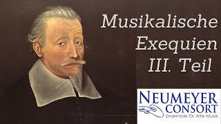 Heinrich Schütz Musikalische Exequien Teil 3 [upl. by Nangatrad824]