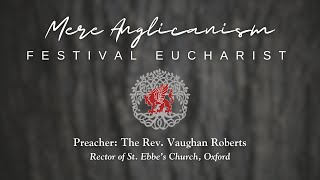 Mere Anglicanism 2024 Festival Eucharist [upl. by Smalley]