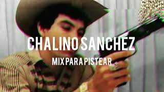 Chalino Sanchez  Mix Para Pistear Exclusivo [upl. by Nastassia]