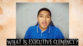 WHAT IS EXECUTIVE CLEMENCY  PARDON  REPRIEVE  AMNESTY  COMMUTATION OF SENTENCE  CRIMINOLOGY [upl. by Rushing]