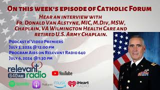 An interview with militaryVA chaplain Fr Donald Van Alstyne MIC [upl. by Adaline735]