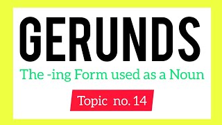 Gerunds  The Gerund [upl. by Aillimac]