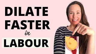 HOW TO DILATE FASTER DURING LABOUR 11 GREAT TIPS TO DILATE THE CERVIX FASTER amp SPEED UP LABOUR [upl. by Ynnad]