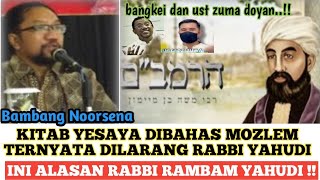 PENJELASAN YAHUDI MELARANG MOSLEM DIAJARKAN KITAB TANAKH TERNYATA KARENA INI [upl. by Niarbo]