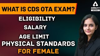 What is CDS OTA Exam  Eligibility Salary Age Limit amp Physical Standards For Female [upl. by Ial510]