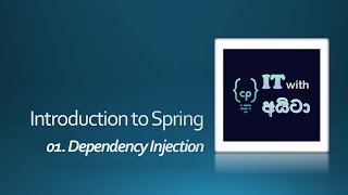 Spring සිංහලෙන්  01 Dependency Injection [upl. by Jasmin72]