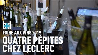 Foire aux vins nos quatre pépites chez Leclerc [upl. by Ennahtur416]