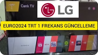 TRT 1 TRT Spor EURO 2024 FREKANS GÜNCELLEME LG TV euro2024 frekans trt [upl. by Laekim697]