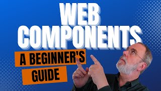 Web Components A Beginners Guide to Building Reusable HTML elements [upl. by Antin]