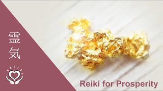 Reiki for Prosperity  Energy Healing [upl. by Uhej]