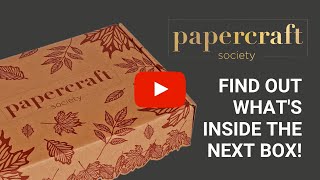 Papercraft Society September Box Reveal [upl. by Woodie]