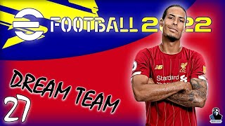 efootball 2022 Dream Team 27 🔥 فن دایکو خریدم [upl. by Inimod]