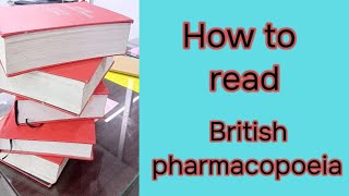 How to read British Pharmacopoeia [upl. by Samale999]