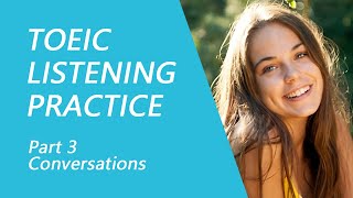 TOEIC Listening Test Part 3 Practice TOEIC Listening Test 2023 with Answers 9 [upl. by Eahcim268]