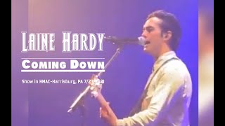 Laine Hardy  Coming Down  Show in HMACHarrisburg PA [upl. by Anawaj]