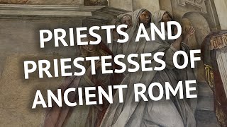 Who Were Priests and Priestesses of Ancient Rome [upl. by Yentyrb]