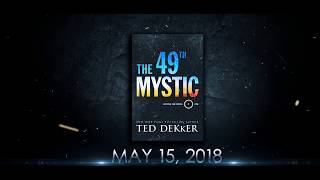 Ted Dekker 49th Mystic [upl. by Menken667]