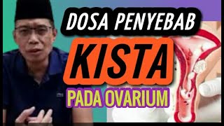 PENYEBAB TUMBUHNYA KISTA PADA OVARIUMDINDING RAHIM PADA WANITA [upl. by Ytirev]