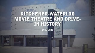 KitchenerWaterloo movie theatre history 19802023 [upl. by Gala]