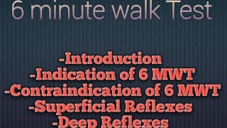 6 Minute Walk Test  indication amp contraindications  Superficial amp Deep Reflexes 🔚 physiotherapy [upl. by Sabino935]