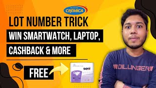 Cremica LOT Number Trick To Win Free Smartwatch Laptop Cashback  Seni Free Sample Loot [upl. by Galloway896]