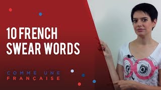 10 Swearing Words in French [upl. by Frisse]