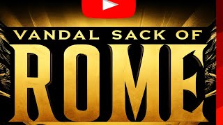 Vandal sack of Rome 455 AD [upl. by Korella]