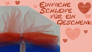 Geschenkschleife DIY  schleife für Geschenke basteln Anleitung einfach  deutsch [upl. by Hubie537]