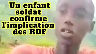 RDC Un enfant soldat confirme limplication des forces des RDF dans lagression du M23 les crimes [upl. by Korella]