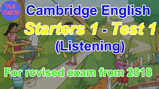 2018 Cambridge English Starters 1 Listening Test 1 With Answers  Young Learners Tests [upl. by Lenod]