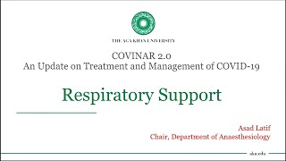 Respiratory support in COVID patients  Dr Asad Latif [upl. by Naeroled]